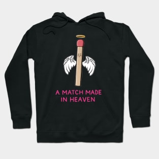 A match made in heaven Hoodie